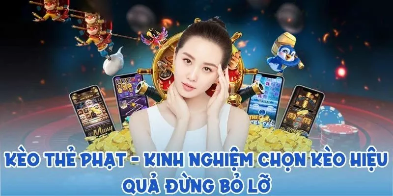 Bí quyết để cá cược kèo thẻ phạt luôn giành phần thắng 